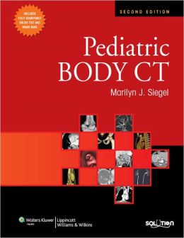 Pediatric Body CT, 2nd Edition