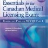 Essentials for the Canadian Medical Licensing Exam: Review and Prep for MCCQE PART I (Original PDF from Publisher)