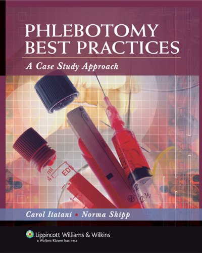 Phlebotomy Best Practices: A Case Study Approach (Original PDF from Publisher)