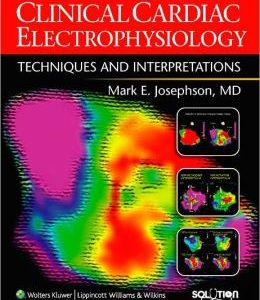 Clinical Cardiac Electrophysiology: Techniques and Interpretations, 4th Edition (ORIGINAL PDF from Publisher)
