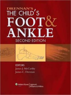 Drennan’s The Child’s Foot and Ankle, 2nd Edition (Original PDF from Publisher)