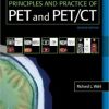 Principles and Practice of PET and PET/CT, 2nd Edition (ORIGINAL PDF from Publisher)