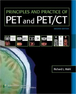 Principles and Practice of PET and PET/CT, 2nd Edition (ORIGINAL PDF from Publisher)