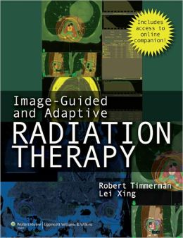 Image-Guided and Adaptive Radiation Therapy (ORIGINAL PDF from Publisher)