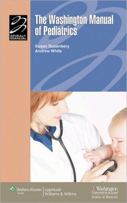 The Washington Manual of Pediatrics (ORIGINAL PDF from Publisher)