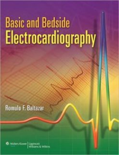 Basic and Bedside Electrocardiography (ORIGINAL PDF from Publisher)