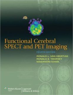 Functional Cerebral SPECT and PET Imaging, 4th Edition (ORIGINAL PDF from Publisher)