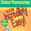 Clinical Pharmacology Made Incredibly Easy, 3rd Edition