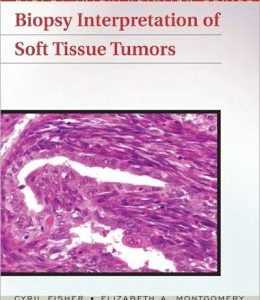 Biopsy Interpretation of Soft Tissue Tumors (ORIGINAL PDF from Publisher)