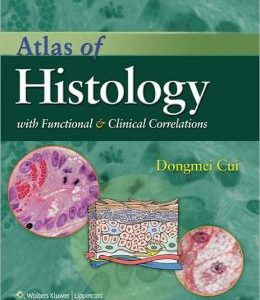 Atlas of Histology with Functional and Clinical Correlations (ORIGINAL PDF from Publisher)