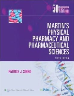 Martin’s Physical Pharmacy and Pharmaceutical Sciences: (50th Anniversary), 6th Edition