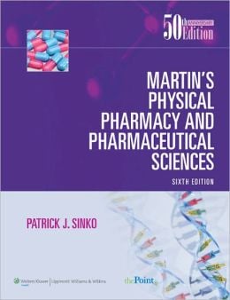 Martin’s Physical Pharmacy and Pharmaceutical Sciences: (50th Anniversary), 6th Edition
