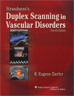 Strandness’s Duplex Scanning in Vascular Disorders, 4th Edition (Original PDF from Publisher)