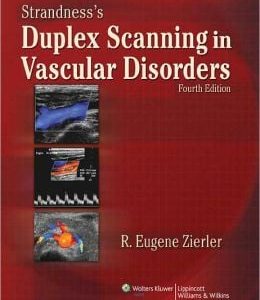 Strandness’s Duplex Scanning in Vascular Disorders, 4th Edition (Original PDF from Publisher)