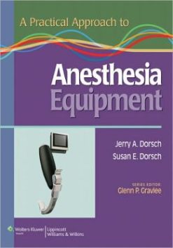 A Practical Approach to Anesthesia Equipment (ORIGINAL PDF from Publisher)