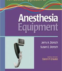 A Practical Approach to Anesthesia Equipment (ORIGINAL PDF from Publisher)
