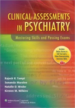 Clinical Assessments in Psychiatry: Mastering Skills and Passing Exams (ORIGINAL PDF from Publisher)