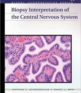 Biopsy Interpretation of the Central Nervous System (ORIGINAL PDF from Publisher)