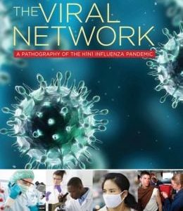 The Viral Network: A Pathography of the H1N1 Influenza Pandemic (Original PDF from Publisher)