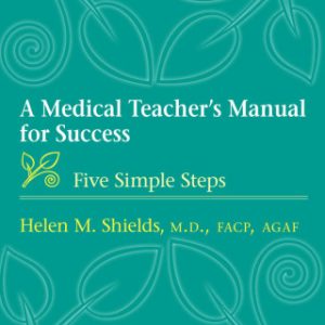 A Medical Teacher’s Manual for Success (Original PDF from Publisher)