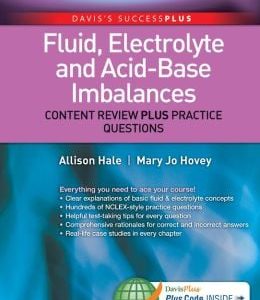 Fluid, Electrolyte, and Acid-Base Imbalances: Content Review Plus Practice Questions