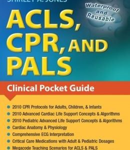 ACLS, CPR, and PALS: Clinical Pocket Guide