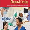 Textbook of Laboratory and Diagnostic Testing: Practical Application of Nursing Process at the Bedside (Original PDF from Publisher)