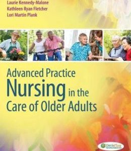 Advanced Practice Nursing in the Care of Older Adults