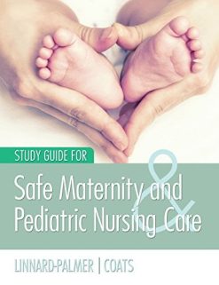 Study Guide for Safe Maternity & Pediatric Nursing Care (Original PDF from Publisher)