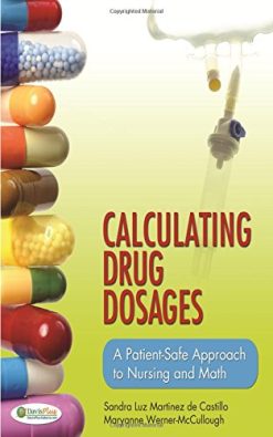 Calculating Drug Dosages: A Patient-Safe Approach to Nursing and Math (Original PDF from Publisher)