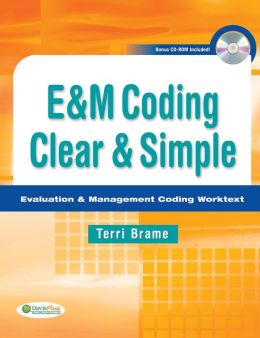 E&M Coding Clear & Simple: Evaluation & Management Coding Worktext (Original PDF from Publisher)