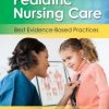 Pediatric Nursing Care: Best Evidence-Based Practices