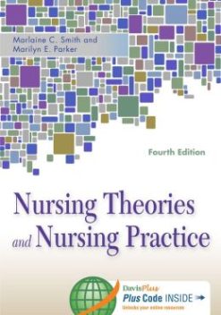 Nursing Theories and Nursing Practice, 4th Edition