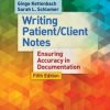 Writing Patient/Client Notes: Ensuring Accuracy in Documentation, 5th Edition (Original PDF from Publisher)