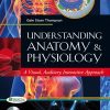Understanding Anatomy and Physiology: A Visual, Auditory, Interactive Approach (Original PDF from Publisher)