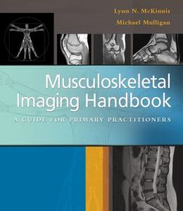Musculoskeletal Imaging Handbook: A Guide for Primary Practitioners (Original PDF from Publisher)