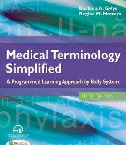 Medical Terminology Simplified: A Programmed Learning Approach by Body System, 5th Edition