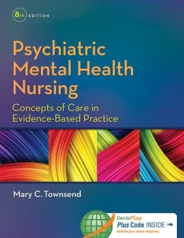 Psychiatric Mental Health Nursing: Concepts of Care in Evidence-Based Practice, 8th Edition