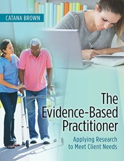 The Evidence-Based Practitioner: Applying Research to Meet Client Needs (Original PDF from Publisher)