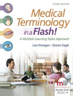 Medical Terminology in a Flash!: A Multiple Learning Styles Approach, 3rd Edition