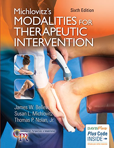 Michlovitz’s Modalities for Therapeutic Intervention, 6th Edition (Contemporary Perspectives in Rehabilitation)