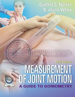 Measurement of Joint Motion: A Guide to Goniometry, 5th Edition (Original PDF from Publisher)
