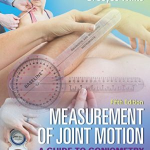 Measurement of Joint Motion: A Guide to Goniometry, 5th Edition (Original PDF from Publisher)
