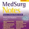 MedSurg Notes: Nurse’s Clinical Pocket Guide, 4th Edition (Original PDF from Publisher)