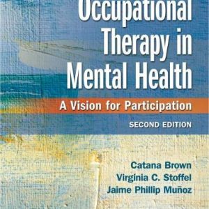Occupational Therapy in Mental Health: A Vision for Participation, 2nd Edition (Original PDF from Publisher)
