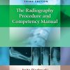 The Radiography Procedure and Competency Manual, 3rd Edition (Original PDF from Publisher)