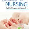 Maternal-Newborn Nursing: The Critical Components of Nursing Care, 3rd Edition (EPUB + Converted PDF)