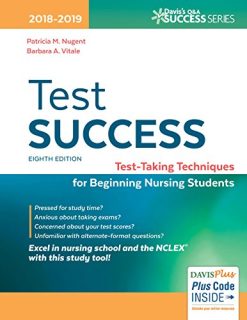 Test Success: Test-Taking Techniques for Beginning Nursing Students, 8th Edition (Davis’s Q&A Success) (Original PDF from Publisher)