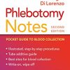 Phlebotomy Notes: Pocket Guide to Blood Collection, 2nd Edition (Original PDF from Publisher)