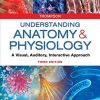 Understanding Anatomy & Physiology: A Visual, Auditory, Interactive Approach, 3rd Edition (Original PDF from Publisher)